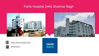 Fortis Hospital Delhi Shalimar Bagh