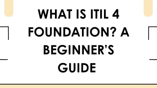 What is ITIL 4 Foundation? A Beginner’s Guide