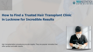 How to Find a Trusted Hair Transplant Clinic in Lucknow for Incredible Results