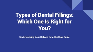 Types of Dental Fillings_ Which One Is Right for You_