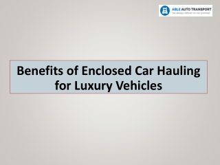 Benefits of Enclosed Car Hauling for Luxury Vehicles