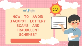 How to Avoid Jackpot Lottery Scams and Fraudulent Schemes