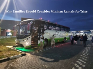 Why Minivan Rentals Are Perfect for Family Vacations
