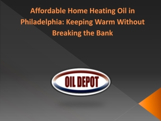 Affordable Home Heating Oil in Philadelphia