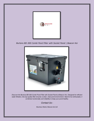 Burtons BD-300 Combi Pond Filter with Socket Panel  Beacon Koi