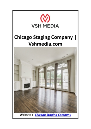 Chicago Staging Company  Vshmedia.com