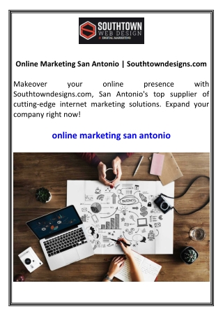 Online Marketing San Antonio Southtowndesigns.com
