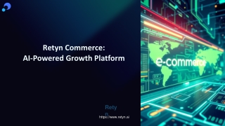 The Future of E-Commerce: How Retyn is Redefining Customer Engagement