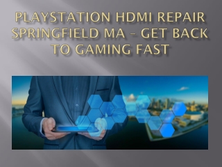 PlayStation HDMI Repair Springfield MA