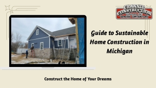 Guide to Sustainable Home Construction in Michigan-  Crannie Construction