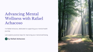 Advancing Mental Wellness with Rafael Achacoso