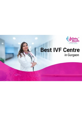 Best IVF Centre in Gurgaon for Advanced Fertility Solutions