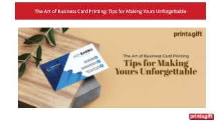 The Art of Business Card Printing: Tips for Making Yours Unforgettable