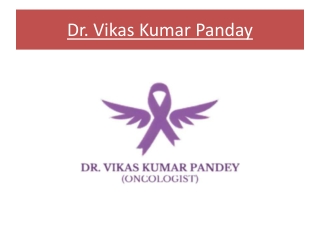 dr vikas kumar panday