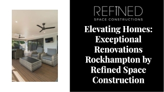 Expert Renovations Rockhampton | Refined Space Construction