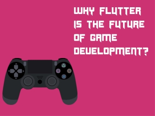why flutter is the future of game development