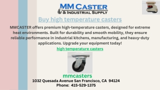 buy high temperature casters mmcaster offers