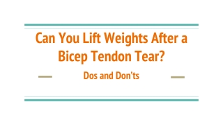 Can You Lift Weights After a Bicep Tendon Tear_ Dos and Don’ts