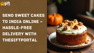Send Delicious Cakes to India - Fresh & On-Time Delivery