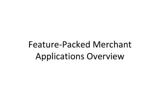 Why are Feature Packed Merchant Applications Trending?