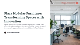 Plaza Modular Furniture: Transforming Spaces with Innovation
