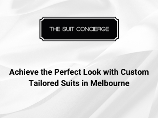 achieve the perfect look with custom tailored