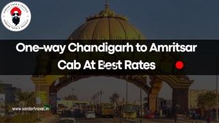 One-way Chandigarh to Amritsar cab at best rates