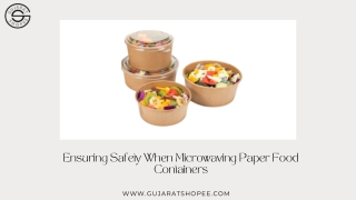 Ensuring Safety When Microwaving Paper Food Containers