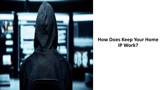 how does keep your home ip work