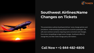 Southwest AirlinesName    Changes on Tickets