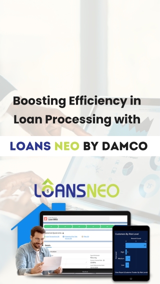 Enhancing Loan Processing with LoansNeo by Damco
