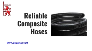 Reliable Composite Hoses - singaflex.com