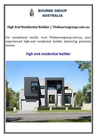 high end residential builder thebournegroup com au