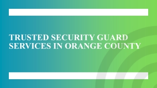 Trusted Security Guard Services in Orange County