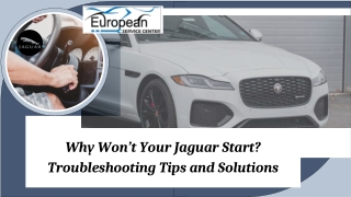 Why Won’t Your Jaguar Start Troubleshooting Tips and Solutions