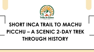 Short Inca Trail to Machu Picchu – A Scenic 2-Day Trek Through History