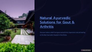 Natural Ayurvedic Solutions for Gout & Arthritis at the Best Ayurvedic Hospital in Panchkula