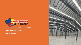 Reliable Prefabricated Structures for All Projects | Kamdhenu