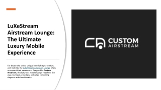 LuXeStream Airstream Lounge: The Ultimate Luxury Mobile Experience