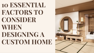 10 Essential Factors to Consider When Designing a Custom Home