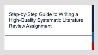 Step-by-Step Guide to Writing a High-Quality Systematic Literature Review Assign