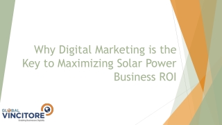 Why Digital Marketing is the Key to Maximizing Solar Power Business ROI
