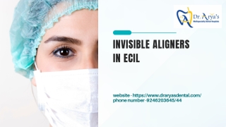 invisible aligners in ecil