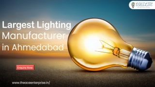 Biggest LED Light Manufacturer in Ahmedabad