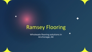 Ramsey Flooring | Affordable Flooring Solutions in Anchorage, AK
