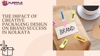 The Impact of Creative Packaging Design on Brand Success in Kolkata