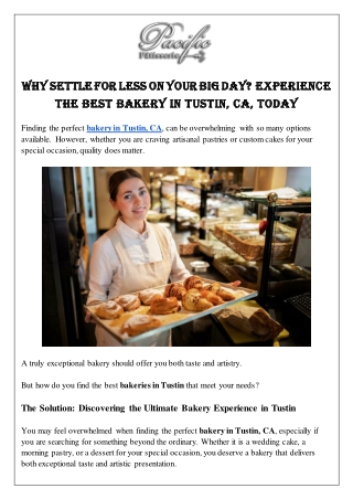 Why Settle for Less on Your Big Day Experience the Best Bakery in Tustin, CA, Today