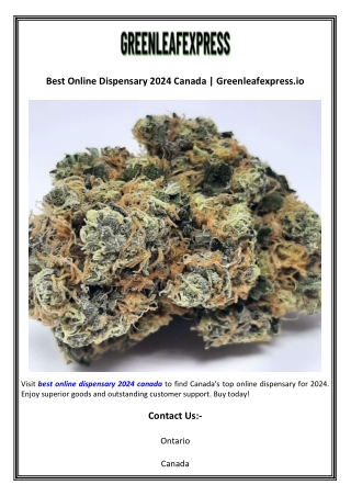 Best Online Dispensary 2024 Canada  Greenleafexpress.io