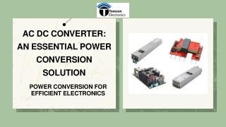 AC DC Converter An Essential Power Conversion Solution