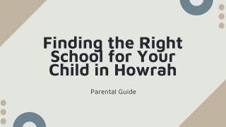 Finding the Right School for Your Child in Howrah - Parental Guide